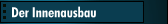 Der Innenausbau